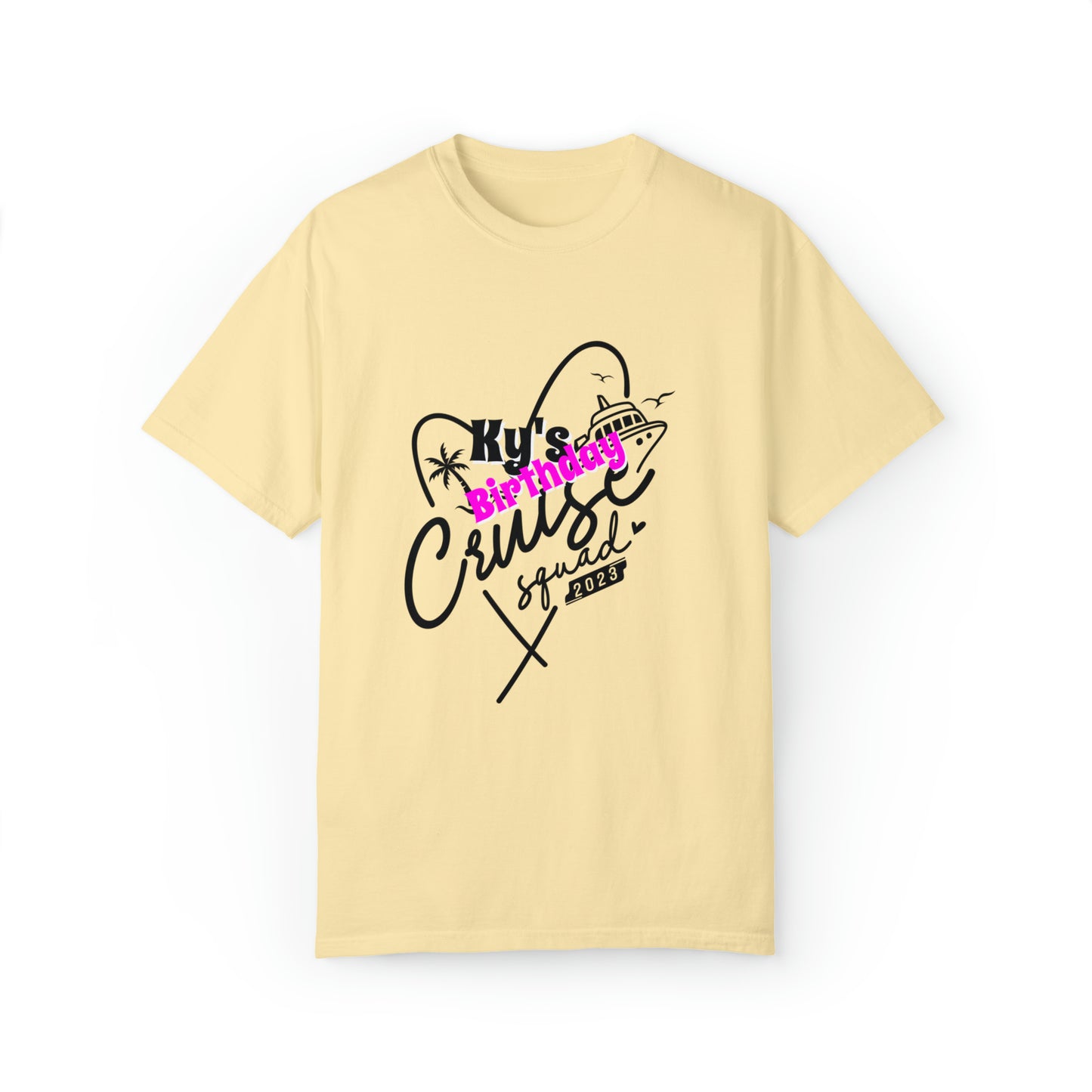 Cruise Birthday Squad, Custom Name, Bright Colors, Cotton Unisex Garment-Dyed T-shirt